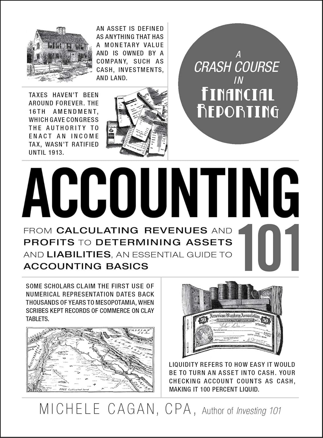 Accounting 101: From Calculating Revenues and Profits to Determining Assets and Liabilities, an Essential Guide to Accounting Basics (Adams 101 Series)