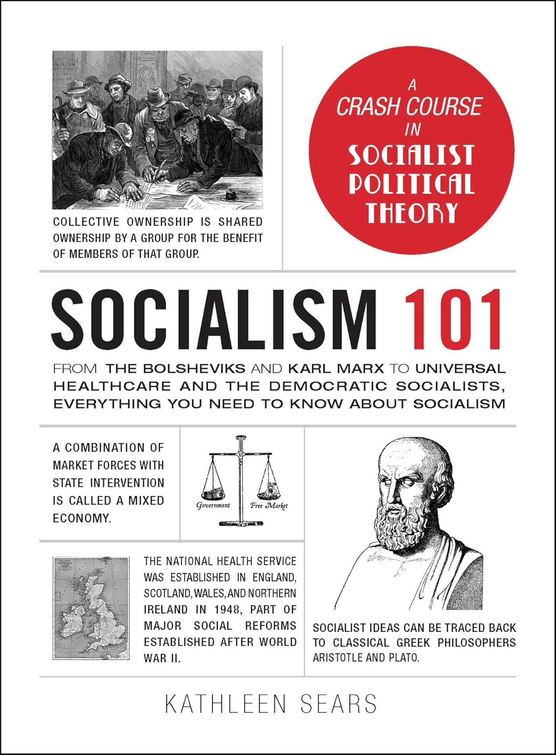 Socialism 101: From the Bolsheviks and Karl Marx to Universal Healthcare and the Democratic Socialists, Everything You Need to Know about Socialism