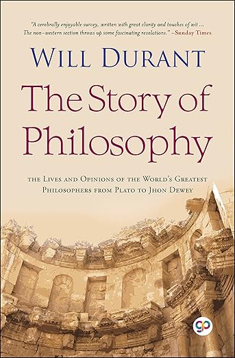 The Story Of Philosophy by Will Durant