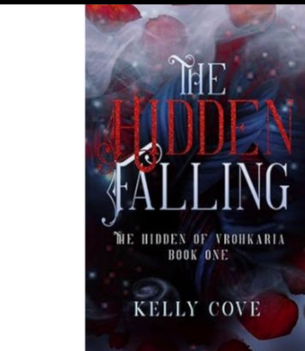 The Hidden Falling
By Kelly Cove