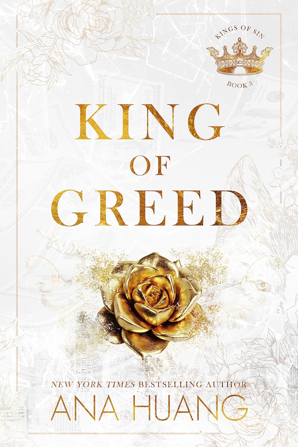Book cover of 'King of Greed' by Ana Huang with a gold rose and crown design.