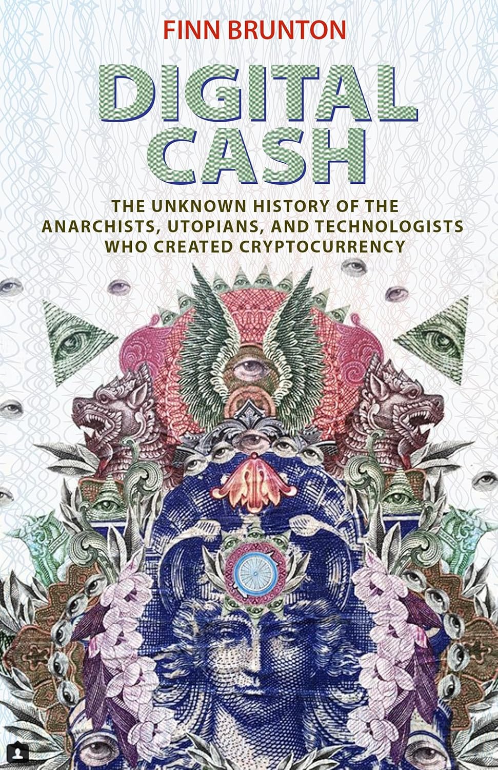Book cover of 'Digital Cash' by Finn Brunton with decorative design and text.