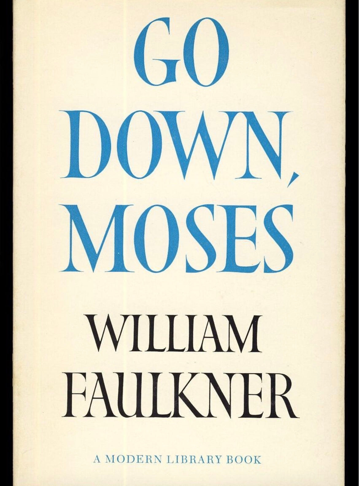 Go Down, Moses
By William Faulkner