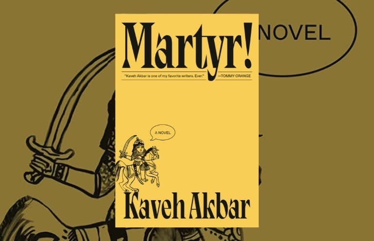 Martyr!
By Kaveh Akbar