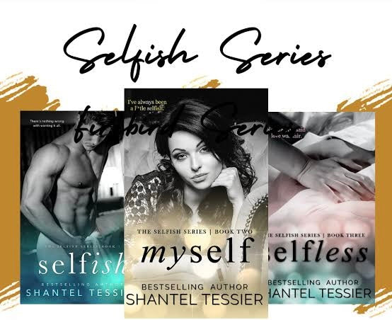 The Selfish Series
By Liz Tomforde
