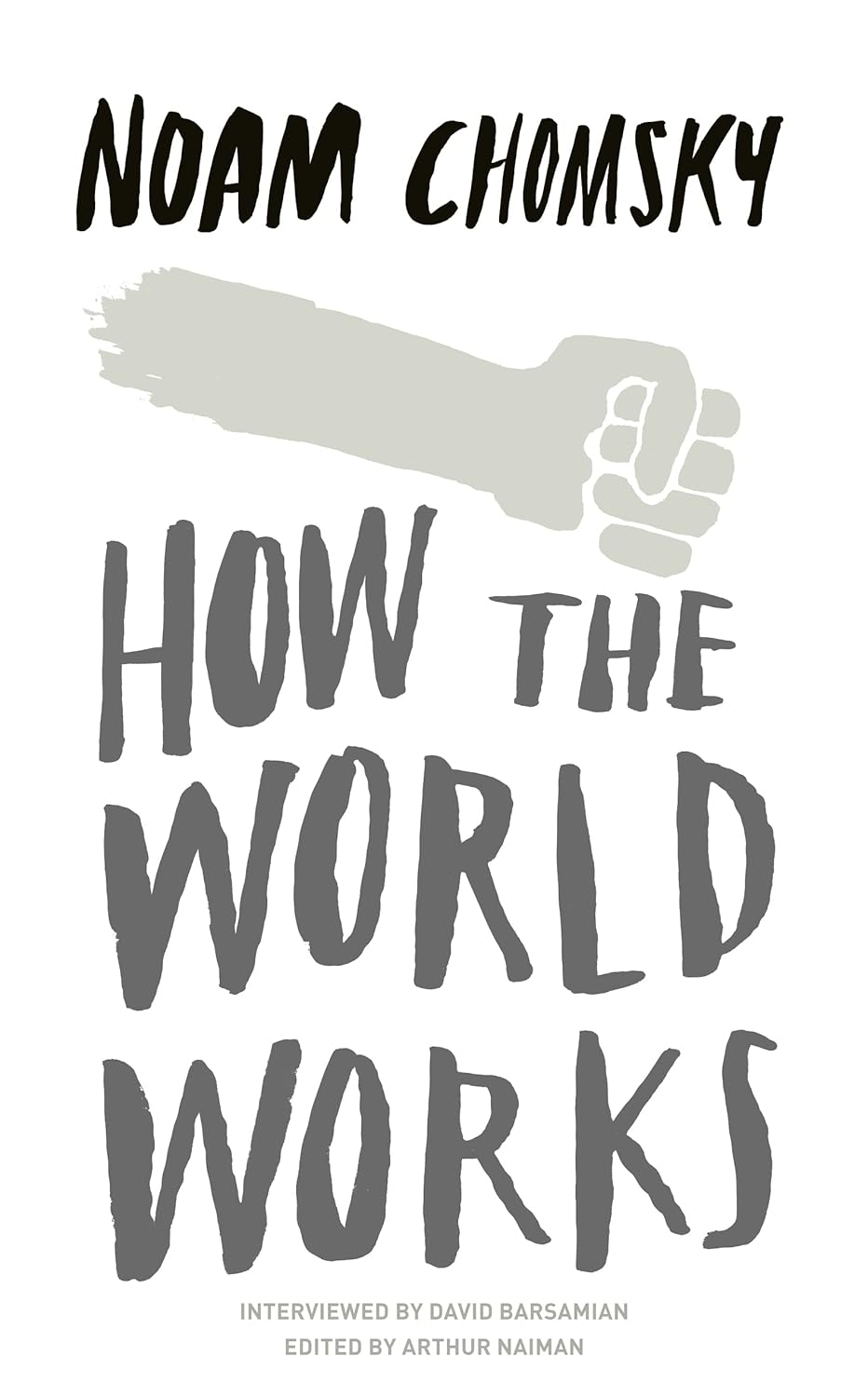 How The World Works Noam Chomsky