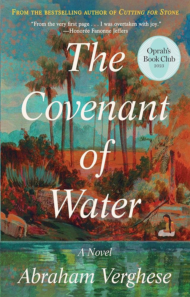 The Covenant of Water
By Abraham Verghese