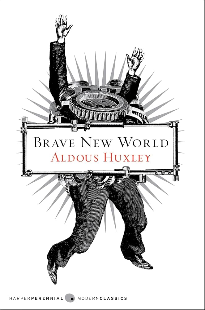 Book cover of 'Brave New World' by Aldous Huxley with a black and white illustration of a person holding a sign.