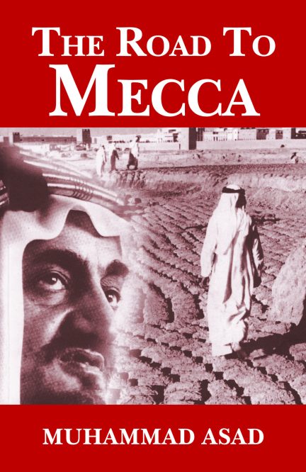 Book cover of 'The Road To Mecca' by Muhammad Asad with a red background and black and white photo.