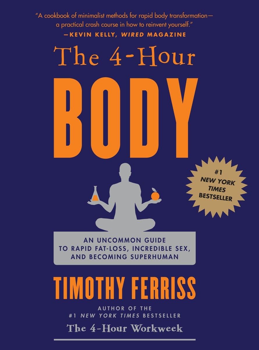 The 4-Hour Body book by Tim Ferriss fitness guide