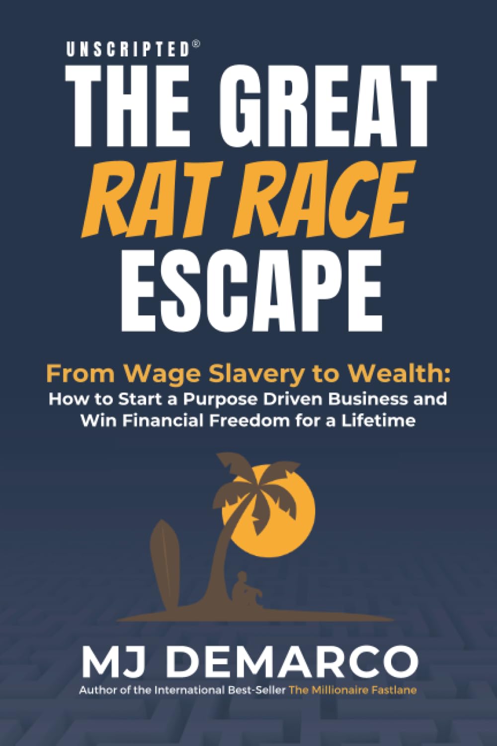 The Great Rat Race Escape book by M.J. DeMarco