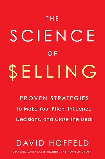 The Science of Selling book by David Hoffeld cover photo