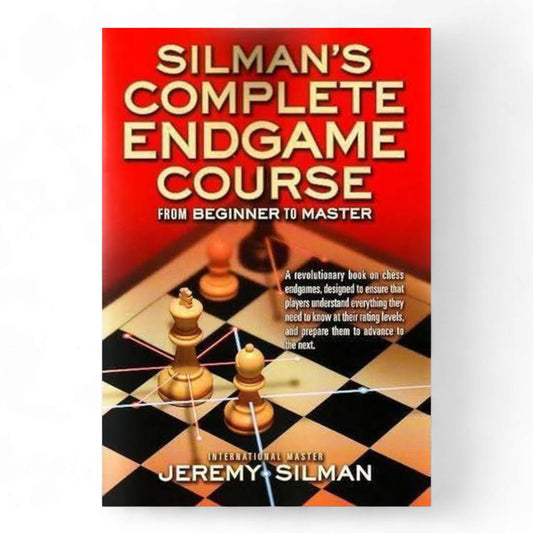 Silman's Complete Endgame Course Book by Jeremy Silman