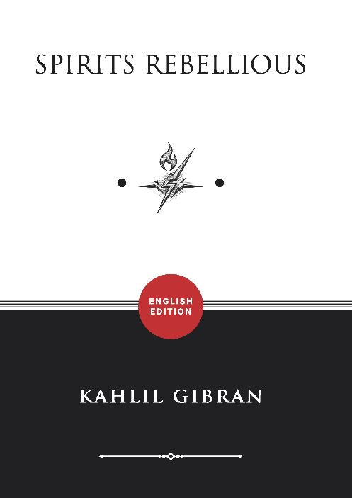 Spirits Rebellious
Book by Kahlil Gibran