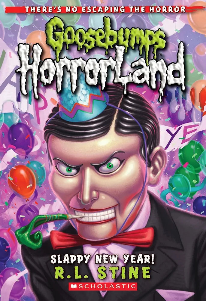 Goosebumps HorrorLand 18 : Slappy New Year! by R. L. Stine
