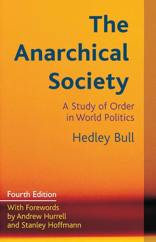 The Anarchical Society Book by Hedley Bull