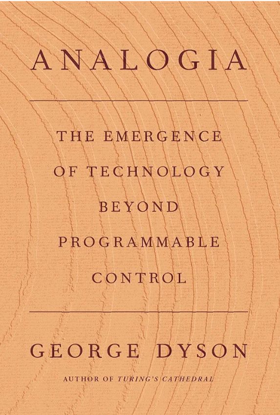 The Algorithmic Revolution — George Dyson