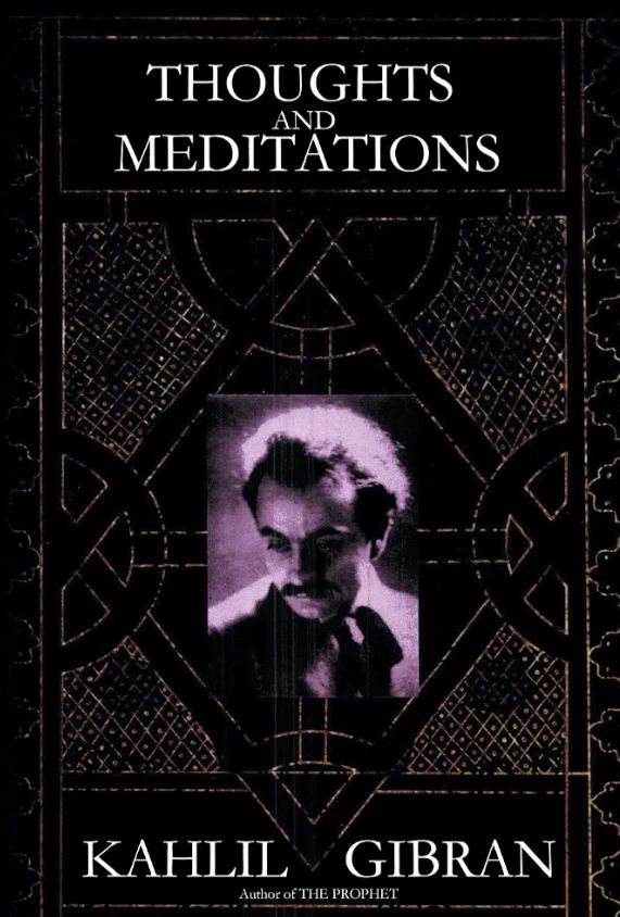 Thoughts and Meditations
Book by Kahlil Gibran