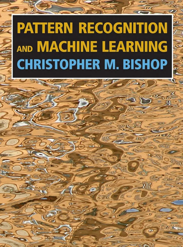 Pattern Recognition and Machine Learning
Book by Christopher Bishop