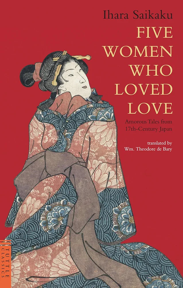 The Woman Who Spent Her Life Loving & Ihara Saikaku