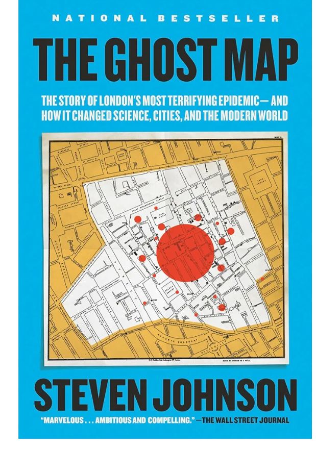 The Ghost Map: The Story of London's Most Terrifying Epidemic - and How it Changed Science, Cities and the Modern World
Book by Steven Johnson