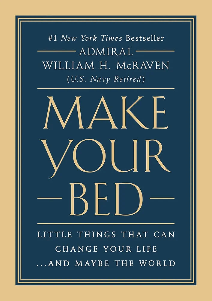 Make Your Bed
Book by William H. McRaven