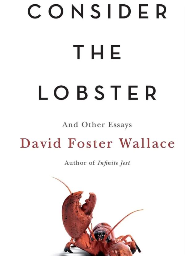 Consider the Lobster
Book by David Foster Wallace