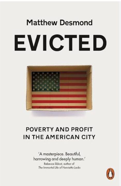 Evicted: Poverty and Profit in the American City
Book by Matthew Desmond