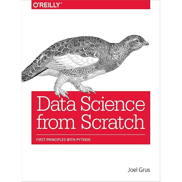 Data Science from Scratch by Joel Grus