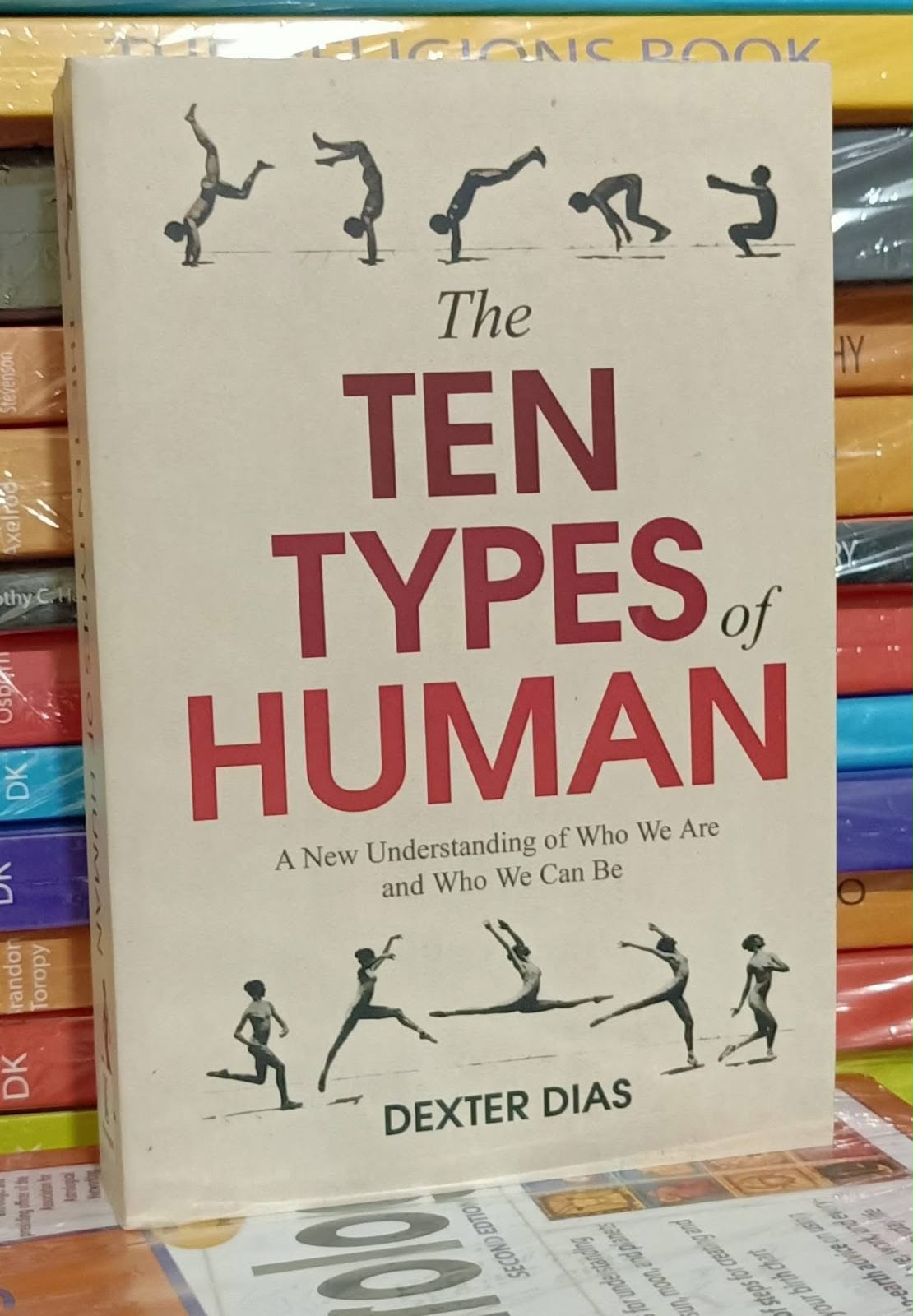 The Ten Types of Human: A New Understanding of Who We Are, and Who We Can Be
Book by Dexter Dias
