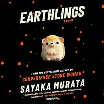 Earthlings by Sayaka Murata