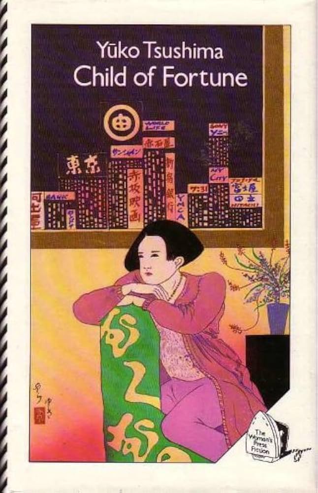 Child of fortune
Book by Yūko Tsushima