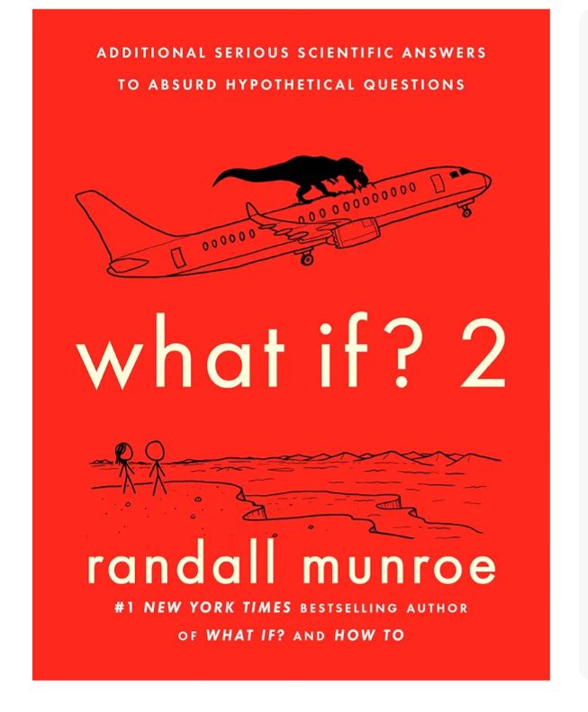 What If? 2: Additional Serious Scientific Answers to Absurd Hypothetical Questions
Book by Randall Munroe