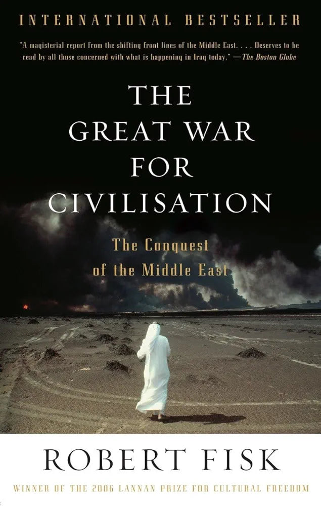 The Great War for Civilisation
by Robert Fisk