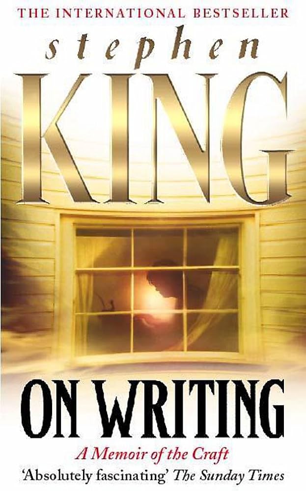 On Writing: A Memoir of the Craft
by Stephen King