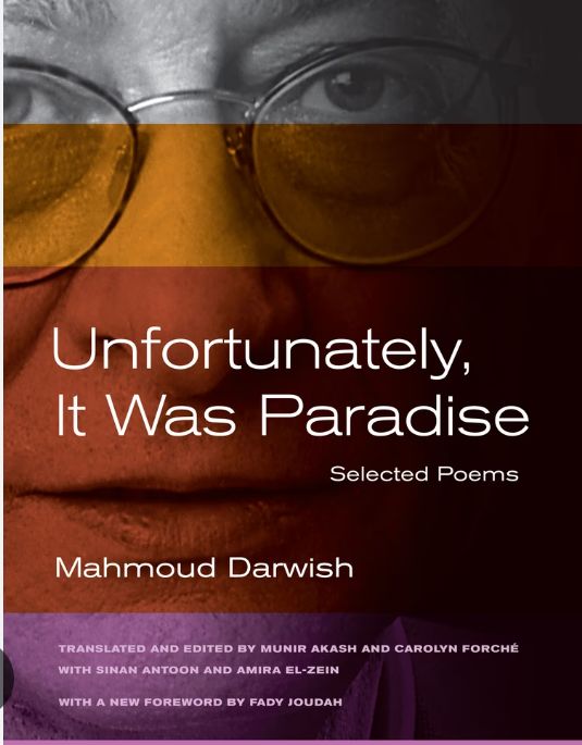 Unfortunately, It Was Paradise
Book by Mahmoud Darwish