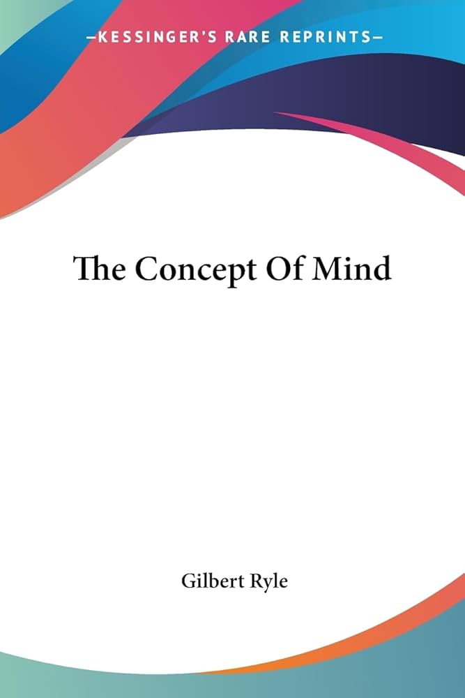 The Concept of Mind
by Gilbert Ryle