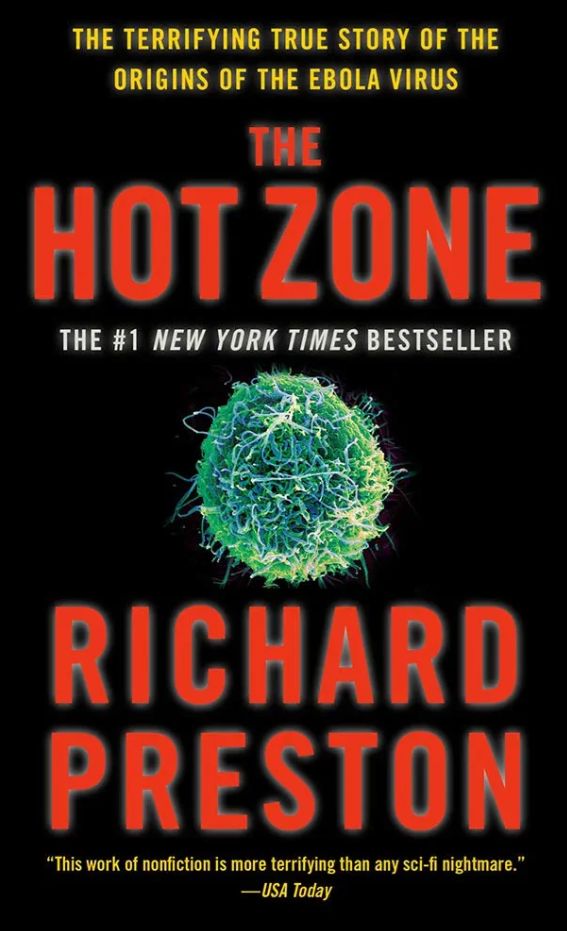 The Hot Zone: A Terrifying True Story
Book by Richard Preston