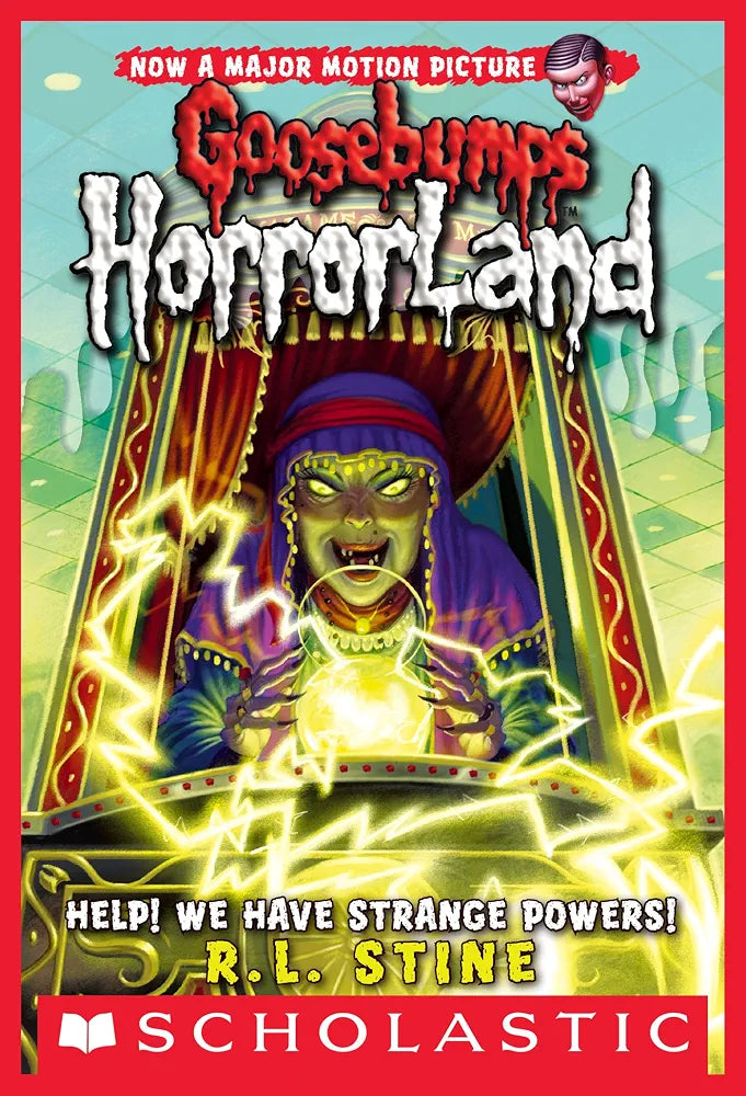 Goosebumps HorrorLand 10 : Help! We Have Strange Powers! by R. L. Stine