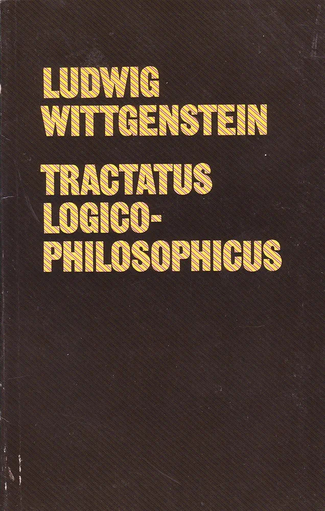 Tractatus Logico-Philosophicus
by Ludwig Wittgenstein