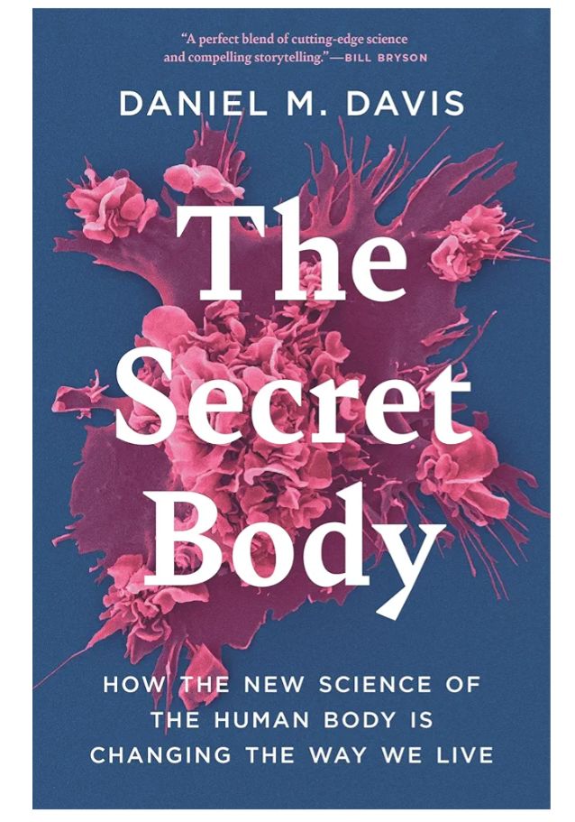 The Secret Body: How the New Science of the Human Body Is Changing the Way We Live
Book by Dan Davis