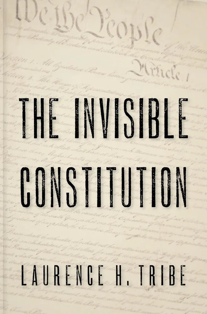 The invisible constitution
Book by Laurence Tribe