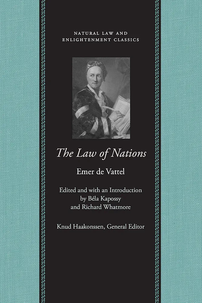 The Law of Nations
Book by Emer de Vattel
