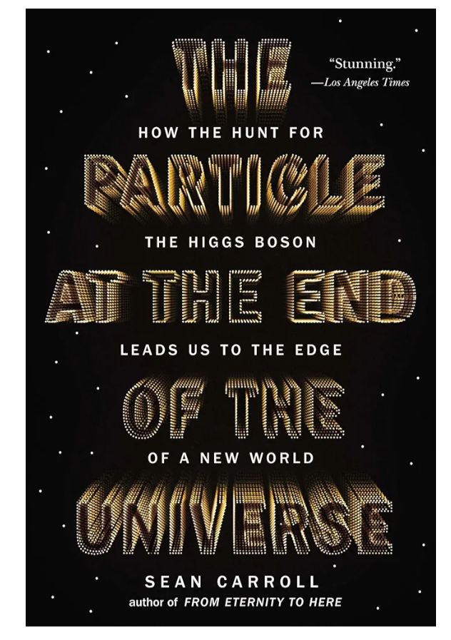 The Particle at the End of the Universe
Book by Sean M. Carroll