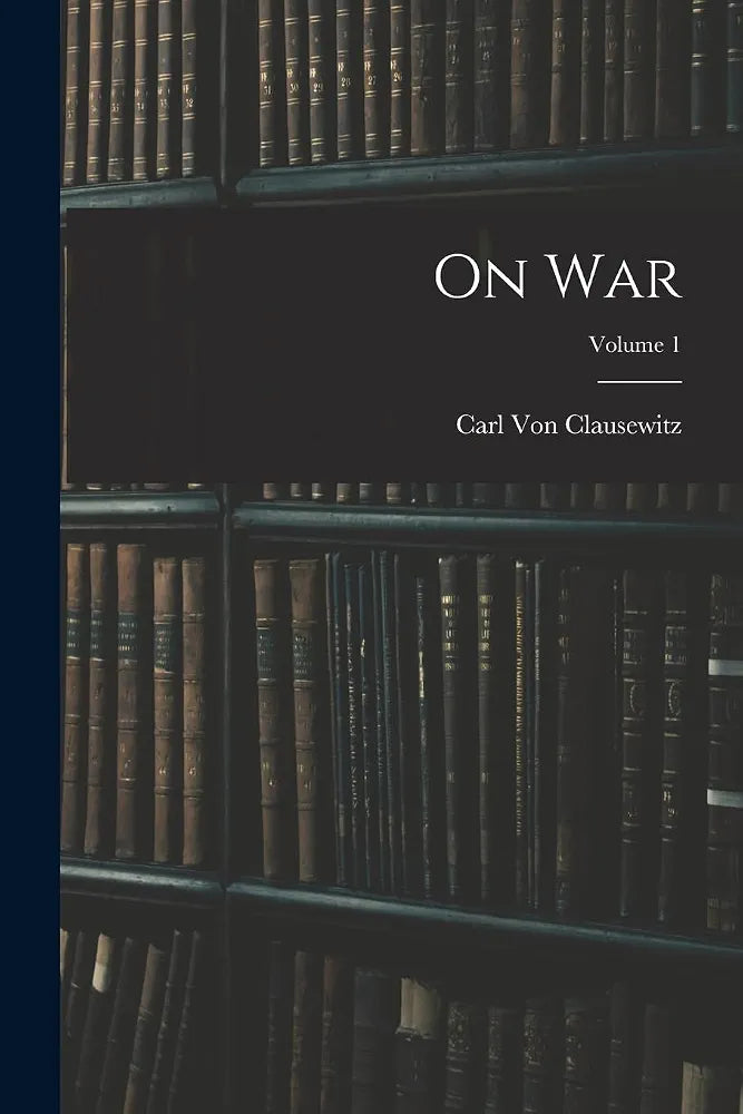On War volume -1
Book by Carl von Clausewitz