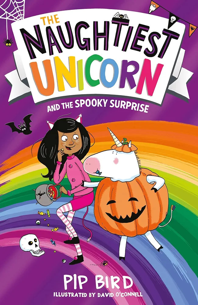 The Naughtiest Unicorn 7 : The Naughtiest Unicorn and the Spooky Surprise by Pip Bird