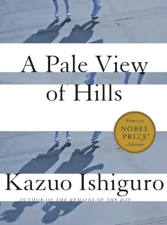 A Pale View of Hills
Novel by Kazuo Ishiguro