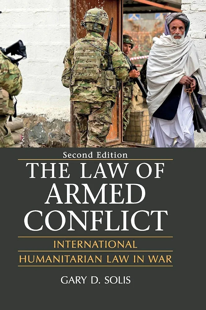 International Humanitarian Law Book by Gary D. Solis