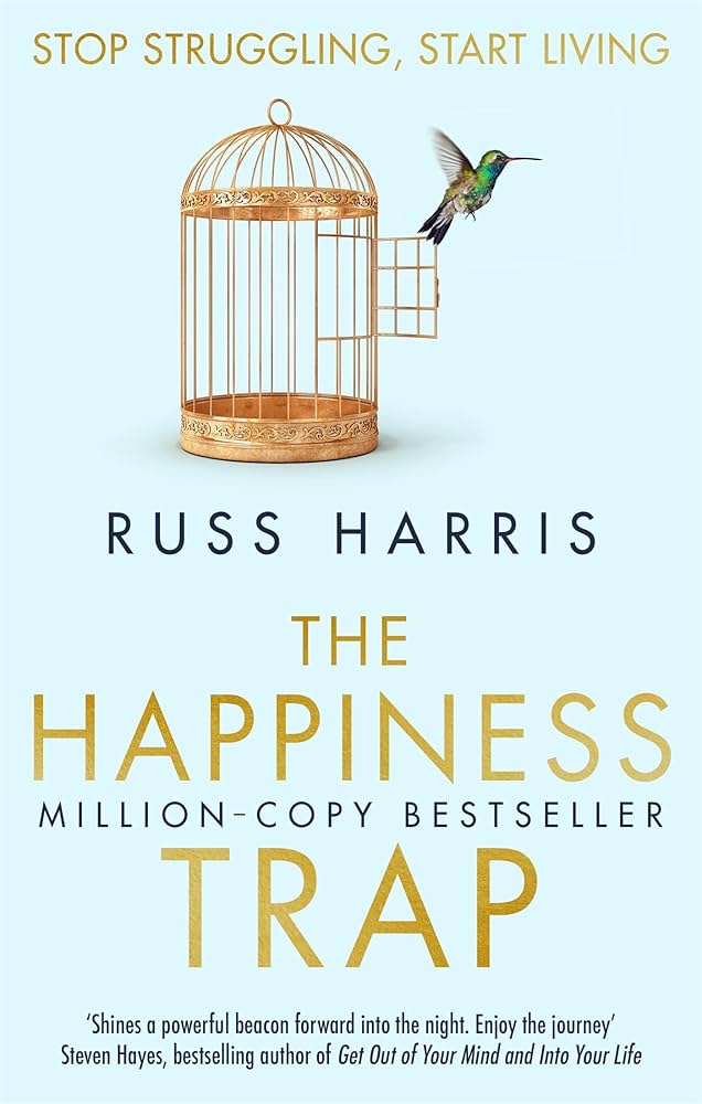 The Happiness Trap by Russ Harris