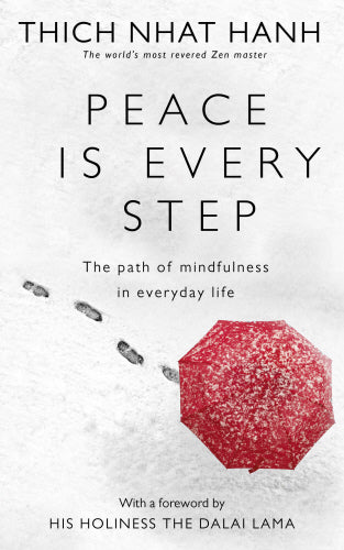 Peace Is Every Step byThich Nhat Hanh